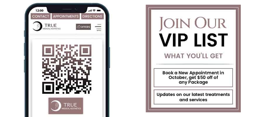 Join True Medical Aesthetics VIP List
