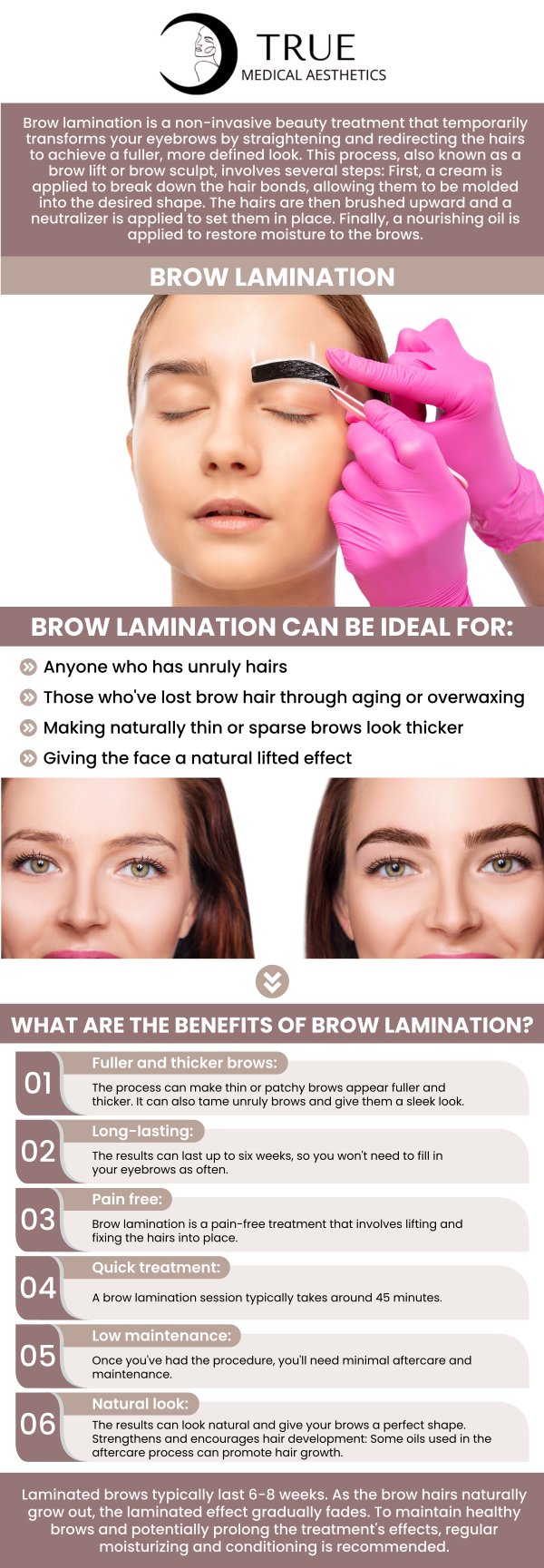 Brow lamination is a secure procedure that can provide you with naturally fuller-looking brows after a single treatment. When compared with various brow procedures, it is a more cost-effective decision. If you want a new look that is easy to maintain, this technique you should consider. Based on the condition of your hair, the results of your brow lamination will endure for five to eight weeks. Visit Tristen Durkin, RN, and her team at True Medical Aesthetics can help you obtain more satisfied, clearly defined, and voluminous brows. For more information, contact us or schedule an appointment online. We are conveniently located at 50 Avon Meadow Lane Avon, CT 06001. 