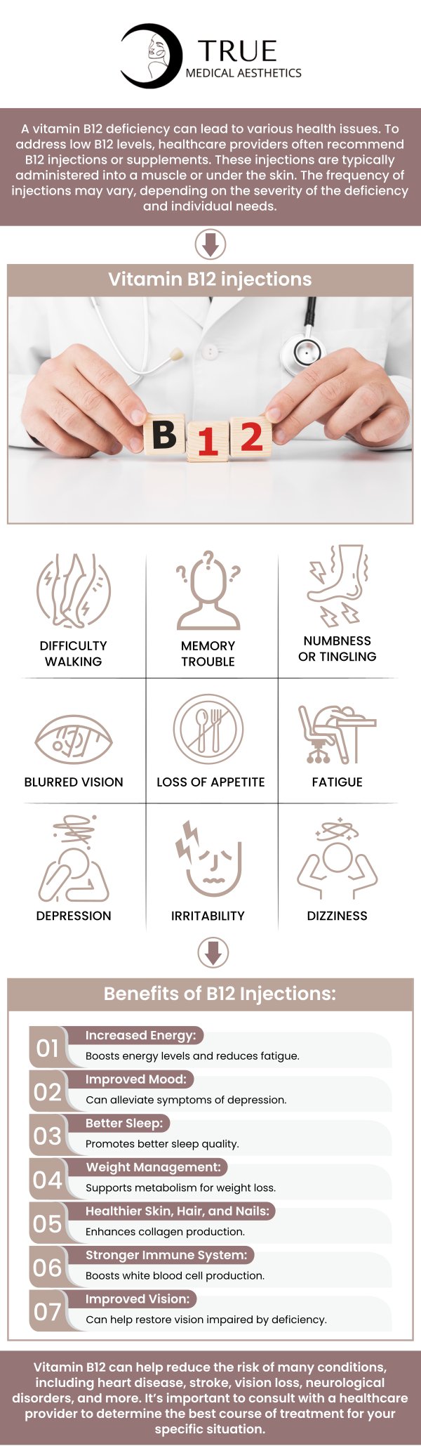 Shots of vitamin B12 can support metabolism, mood enhancement, energy levels, and cognitive function. For people with deficiencies or those seeking to enhance their general health, True Medical Aesthetics offers vitamin B12 injection services. For more information, contact us or schedule an appointment online. Our clinic is conveniently located at 50 Avon Meadow Lane Avon, CT 06001. We serve clients from Avon CT, Simsbury CT, Canton CT, Bloomfield CT, Farmington CT, Burlington CT, and surrounding areas.
